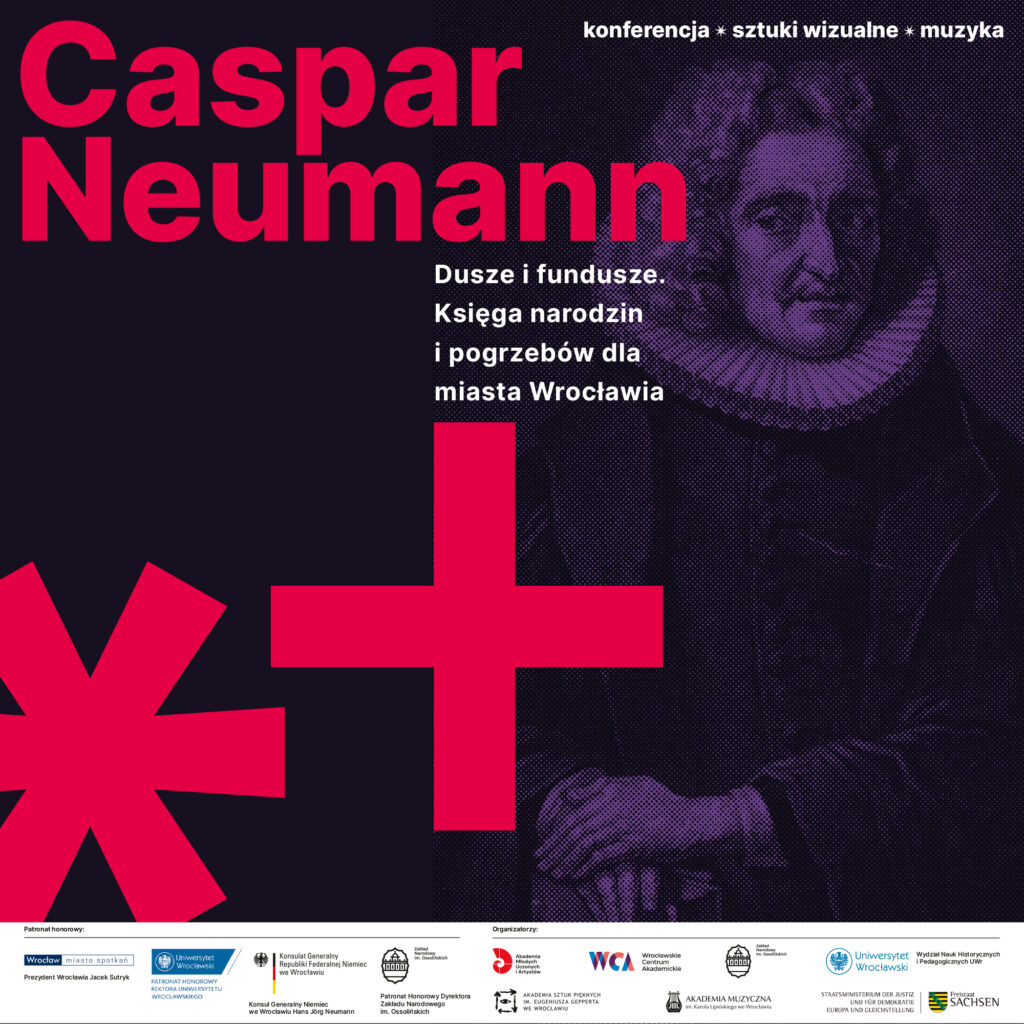 Plakat Wydarzenie Caspar Neumann – Dusze i Fundusze – Księga narodzin i pogrzebów dla miasta Wrocławia - szczegóły we wpisie